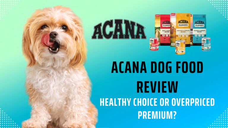 Acana Dog Food Review